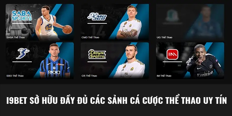 Đa dạng các sảnh chơi nổi tiếng tại thể thao i9BET